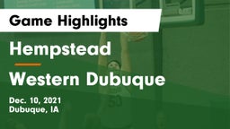 Hempstead  vs Western Dubuque  Game Highlights - Dec. 10, 2021