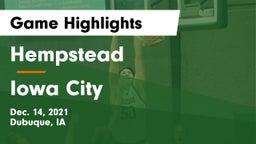 Hempstead  vs Iowa City  Game Highlights - Dec. 14, 2021