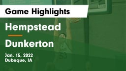Hempstead  vs Dunkerton  Game Highlights - Jan. 15, 2022