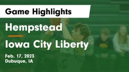 Hempstead  vs Iowa City Liberty  Game Highlights - Feb. 17, 2023