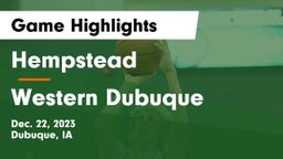 Hempstead  vs Western Dubuque  Game Highlights - Dec. 22, 2023