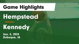 Hempstead  vs Kennedy  Game Highlights - Jan. 5, 2024