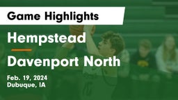 Hempstead  vs Davenport North  Game Highlights - Feb. 19, 2024