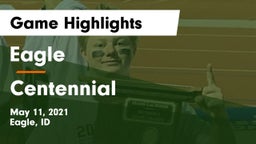 Eagle  vs Centennial Game Highlights - May 11, 2021