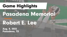 Pasadena Memorial  vs Robert E. Lee  Game Highlights - Aug. 8, 2023