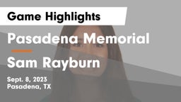 Pasadena Memorial  vs Sam Rayburn  Game Highlights - Sept. 8, 2023