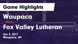 Waupaca  vs Fox Valley Lutheran  Game Highlights - Jan 3, 2017