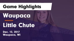 Waupaca  vs Little Chute  Game Highlights - Dec. 12, 2017