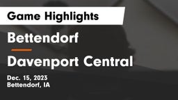 Bettendorf  vs Davenport Central  Game Highlights - Dec. 15, 2023