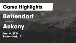 Bettendorf  vs Ankeny  Game Highlights - Jan. 6, 2024