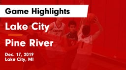 Lake City  vs Pine River  Game Highlights - Dec. 17, 2019