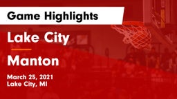 Lake City  vs Manton  Game Highlights - March 25, 2021