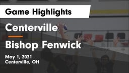 Centerville vs Bishop Fenwick Game Highlights - May 1, 2021