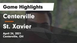 Centerville vs St. Xavier  Game Highlights - April 24, 2021