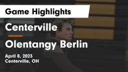 Centerville vs Olentangy Berlin  Game Highlights - April 8, 2023