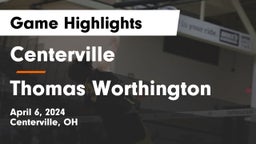 Centerville vs Thomas Worthington  Game Highlights - April 6, 2024