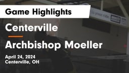 Centerville vs Archbishop Moeller  Game Highlights - April 24, 2024