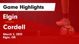 Elgin  vs Cordell  Game Highlights - March 2, 2023