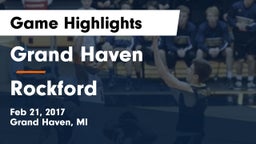 Grand Haven  vs Rockford  Game Highlights - Feb 21, 2017