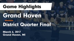 Grand Haven  vs District Quarter Final Game Highlights - March 6, 2017
