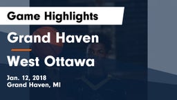 Grand Haven  vs West Ottawa  Game Highlights - Jan. 12, 2018