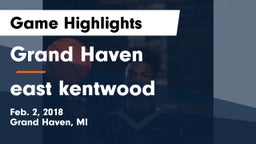 Grand Haven  vs east kentwood Game Highlights - Feb. 2, 2018
