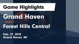 Grand Haven  vs Forest Hills Central  Game Highlights - Feb. 27, 2018