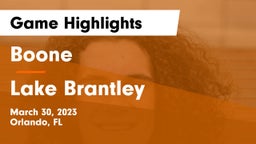 Boone  vs Lake Brantley  Game Highlights - March 30, 2023