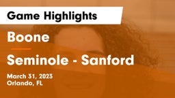 Boone  vs Seminole  - Sanford Game Highlights - March 31, 2023