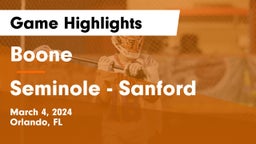 Boone  vs Seminole  - Sanford Game Highlights - March 4, 2024