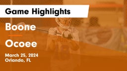 Boone  vs Ocoee  Game Highlights - March 25, 2024