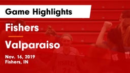 Fishers  vs Valparaiso  Game Highlights - Nov. 16, 2019
