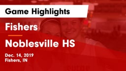 Fishers  vs Noblesville HS Game Highlights - Dec. 14, 2019