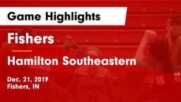 Fishers  vs Hamilton Southeastern  Game Highlights - Dec. 21, 2019