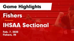 Fishers  vs IHSAA Sectional  Game Highlights - Feb. 7, 2020