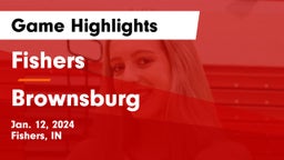 Fishers  vs Brownsburg  Game Highlights - Jan. 12, 2024