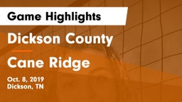 Dickson County  vs Cane Ridge  Game Highlights - Oct. 8, 2019
