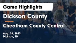 Dickson County  vs Cheatham County Central  Game Highlights - Aug. 26, 2023