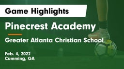 Pinecrest Academy  vs Greater Atlanta Christian School Game Highlights - Feb. 4, 2022