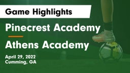 Pinecrest Academy  vs Athens Academy Game Highlights - April 29, 2022