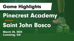 Pinecrest Academy  vs Saint John Bosco Game Highlights - March 28, 2023