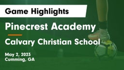 Pinecrest Academy  vs Calvary Christian School Game Highlights - May 2, 2023