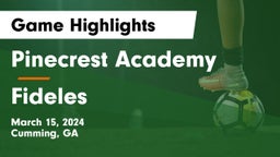 Pinecrest Academy  vs Fideles Game Highlights - March 15, 2024