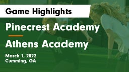 Pinecrest Academy  vs Athens Academy Game Highlights - March 1, 2022