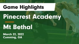 Pinecrest Academy  vs Mt Bethal Game Highlights - March 22, 2022