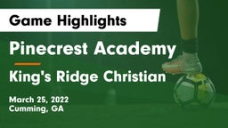 Pinecrest Academy  vs King's Ridge Christian  Game Highlights - March 25, 2022