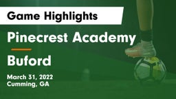 Pinecrest Academy  vs Buford  Game Highlights - March 31, 2022