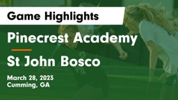 Pinecrest Academy  vs St John Bosco Game Highlights - March 28, 2023