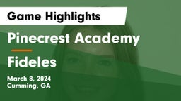 Pinecrest Academy  vs Fideles Game Highlights - March 8, 2024