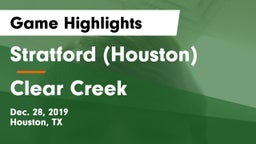 Stratford  (Houston) vs Clear Creek  Game Highlights - Dec. 28, 2019